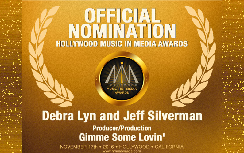 GIMME SOME LOVIN – Receives HMMA Nomination for Producer-Production!